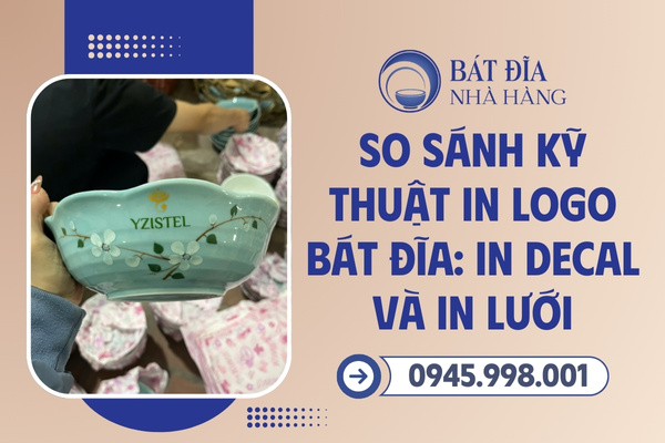 Kỹ thuật in logo lên bát đĩa nhà hàng