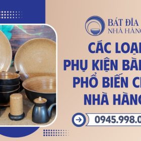 Các loại phụ kiện bàn ăn cho nhà hàng