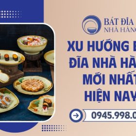 Xu hướng bát đĩa nhà hàng