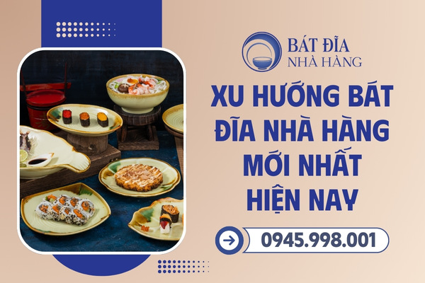 Xu hướng bát đĩa nhà hàng